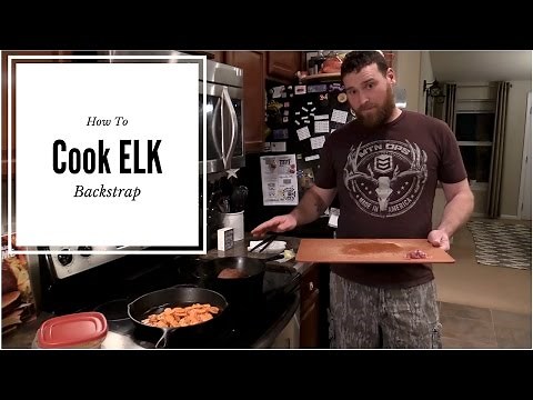 How to Cook Elk Back Strap - Cooking Elk