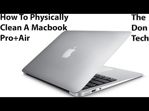 How To Physically Clean Your Macbook Air/Pro Laptop Computer
