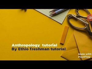 Anthropology freshman course chapter 7 part 1