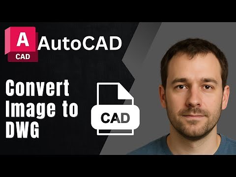 How to Convert Image into AutoCAD Drawing File (2025 Step-by-Step Guide)
