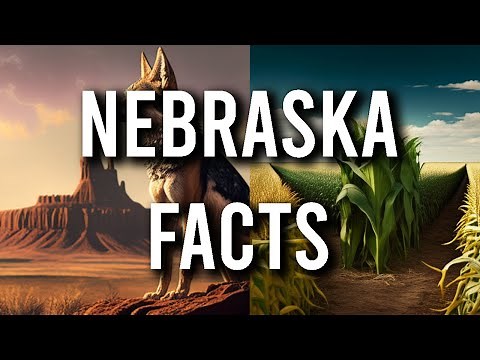 15 Noteworthy Facts about Nebraska | Fast Facts