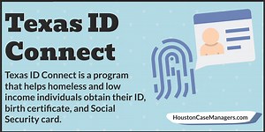 Texas ID Connect: Helping Homeless In Houston Get Their ID