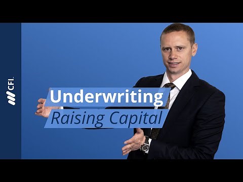 Underwriting: Raising Capital