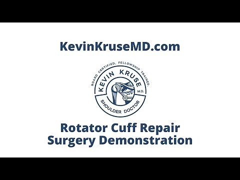 Rotator Cuff Repair Surgery Demonstration - Dr Kevin Kruse MD