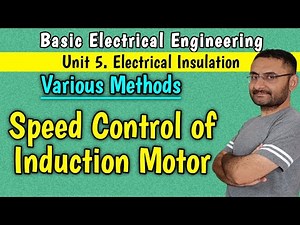 Induction Motor Speed control (Methods) Electrical Machines (BE/Btech 1st year) (in हिन्दी)