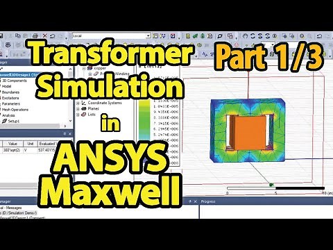 Transformer Simulation in ANSYS Maxwell | Introduction and Modeling | Part 1 of 3