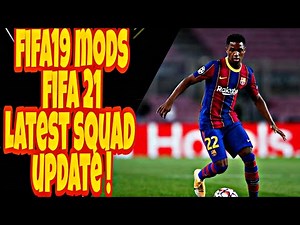 FIFA19 MODS FIFA 21 - Latest Update Squad File | New Graphic |
