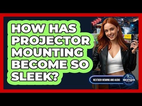 How Has Projector Mounting Become So Sleek? - NextGen Viewing and Audio