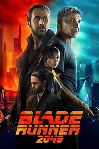 Stream Blade Runner 2049 (2017): Find it on Netflix, Prime Video, Hulu & more