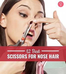 12 Best Scissors For Nose Hair (2025), According To An Expert