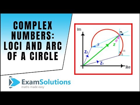 Complex Numbers - Loci : Arc of a Circle : ExamSolutions Maths Video Tutorials