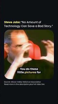 Steve Jobs Explains Why “No Amount of Technology Can Save a Bad Story ”