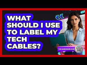 What Should I Use To Label My Tech Cables?