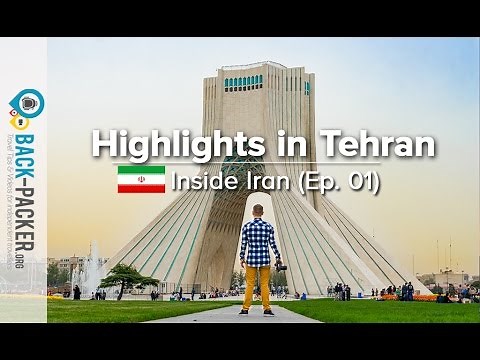 Exploring Tehran - Top Things to do & Tips (Inside Iran, Episode 01)