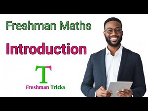 Freshman Mathematics introduction