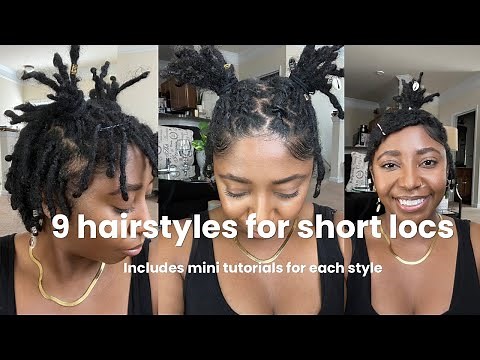 9 EASY HAIRSTYLES for Locs | Short Locs | NO RETWIST REQUIRED