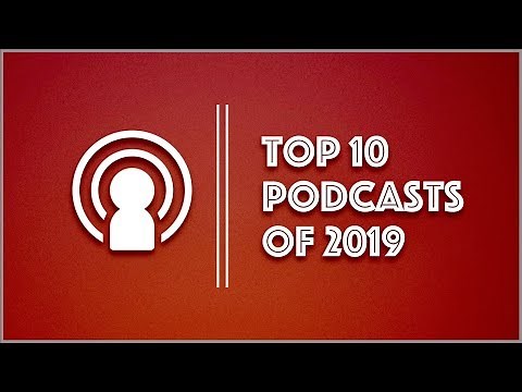 Best Podcasts of 2019 | Top 10
