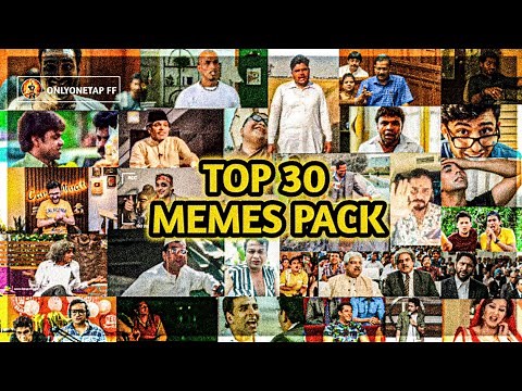 TOP 30 VIRAL & TRENDING MEMES PACK || COPYRIGHT FREE MEMES PACK 2024 ❤️ || HELPFUL VIDEO FOR OOT FAM