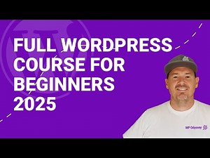 Full Wordpress Course for Beginners 2025 (11 Hour Masterclass)