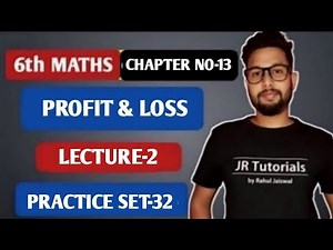 6th Maths | Chapter 13 | Profit & Loss | Practice Set 32 | Lecture 2 | Maharashtra Board |