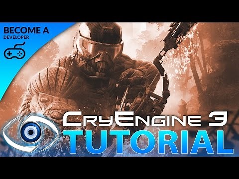 Cryengine 3 SDK Beginner Tutorial Series - #1 Series Introduction