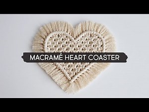 DIY Macramé Heart Coaster