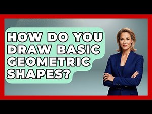 How Do You Draw Basic Geometric Shapes? - Drawing and Painting Academy