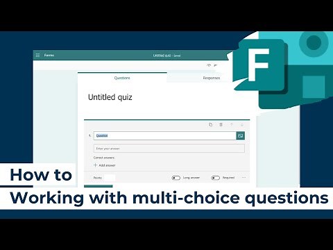 How to | Microsoft Forms | Working with multi-choice questions