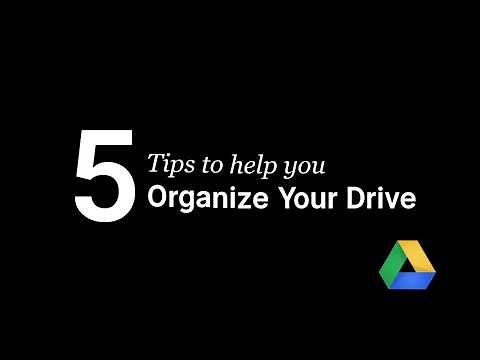5 Tips for Organizing Your Google Drive