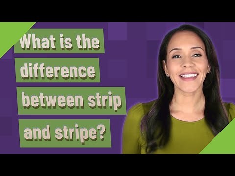 What is the difference between strip and stripe?