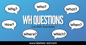 200 Wh Question Examples With Answers | Games4esl
