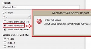 Allow NULL value in Multi Value Report Parameter in SSRS