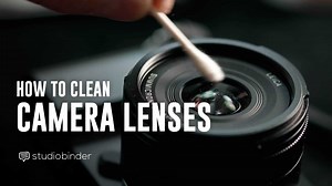How to Clean Your Camera Lens: The Do's and Don'ts