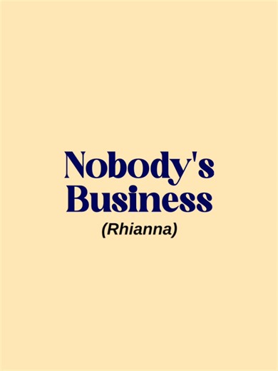 Explore the Meaning Behind 'Nobody's Business' Lyrics