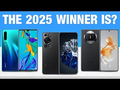 Best Huawei Phones 2025 – Top 5 Picks You Need to See Before You Buy!