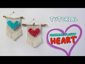 Tutorial Macrame fluffy heart 💜