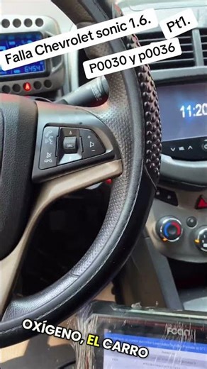 Dtc P0030 y p0036 falla imposible Chevrolet sonic 1.6 . #automobile #tips #chevroletsonic#fallasmr