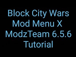 Block City Wars Mod Menu X 6.5.6 Tutorial