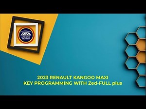 2023 RENAULT KANGOO MAXI KEY PROGRAMMING WITH Zed-FULL plus