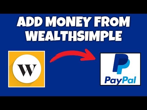 How To Add Money From A Wealthsimple Bank Account On PayPal | PayPal Tutorial