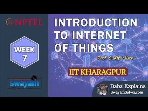 NPTEL Introduction To Internet Of Things Week 7 Assignment Answers | Baba Explains | #nptel #swayam