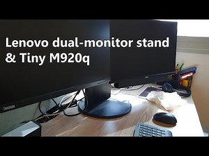 Lenovo Dual Monitor stand, Tiny M920q Installation guide!