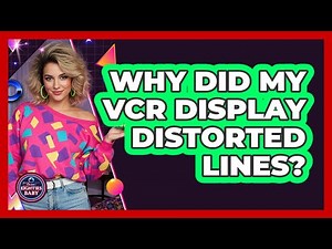 Why Did My VCR Display Distorted Lines?