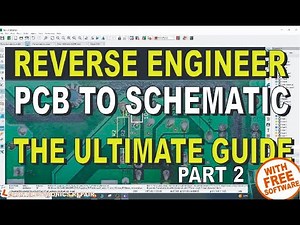 The Ultimate Guide To Reverse Engineering A PCB To A Schematic PART 2