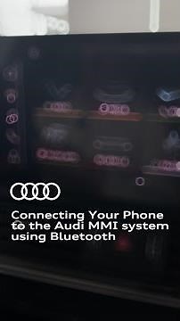 Connecting Your Phone to Audi MMI via Bluetooth