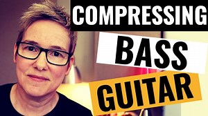 Using Bass Compression To Build A Solid Low End When Mixing Music