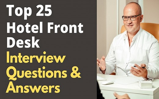 Top 25 Hotel Front Desk Interview Questions and Answers in 2025 | ProjectPractical.com