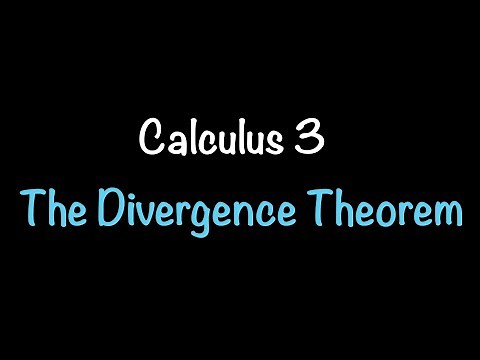 Calculus 3: The Divergence Theorem (Video #35) | Math with Professor V
