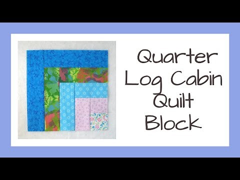 How to Piece the Quarter Log Cabin (aka Half Log Cabin) Quilt Block Video Tutorial