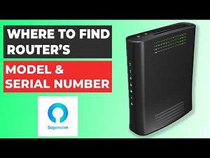 Serial Number and Model of Your Sagemcom Router | Where to Find